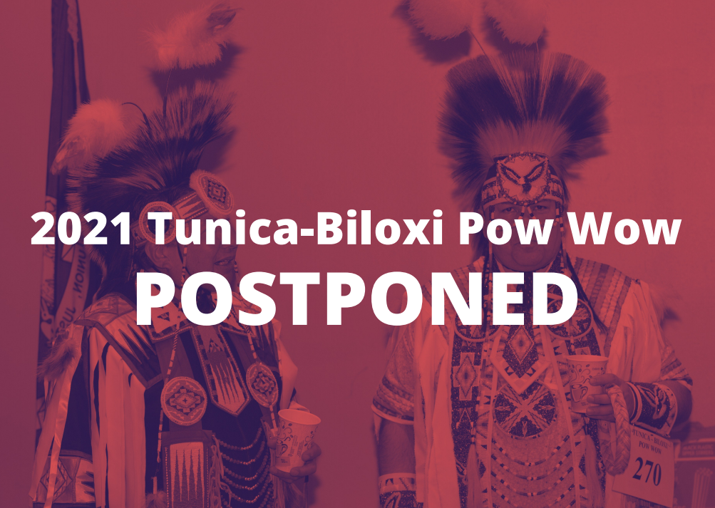 Tunica-Biloxi Pow Wow 2021 Postponed