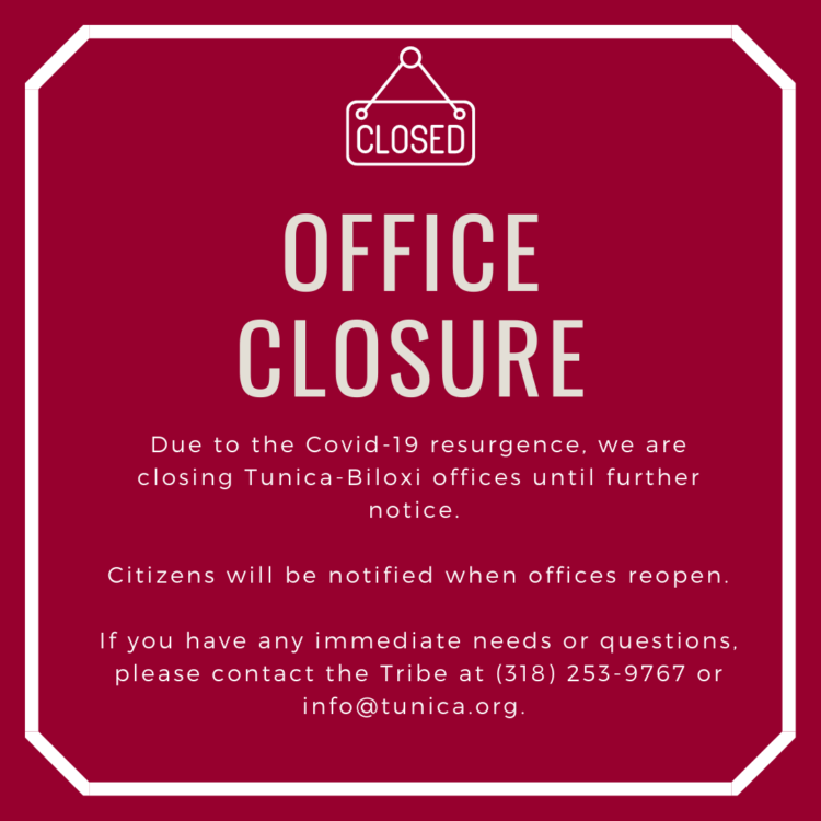 Announcement Office Closure Tunica Biloxi Tribe of Louisiana